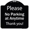 Signmission Designer Series-Please No Parking At Anytime Black & White, 18" x 18", BW-1818-9787 A-DES-BW-1818-9787 - alternate 1